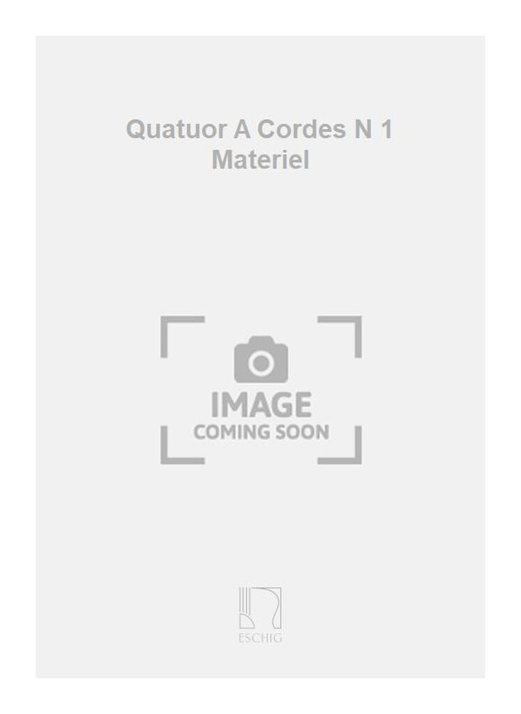 Quatuor A Cordes N 1 Materiel